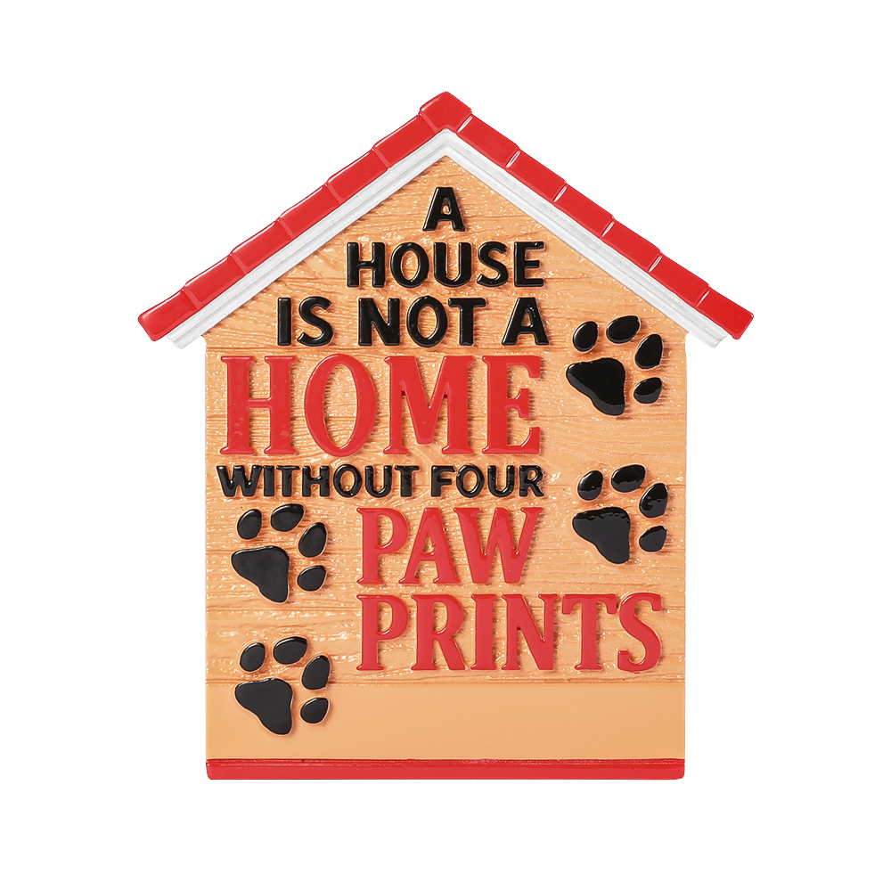 OR2575 - A House Is Not A Home Without Four Paw Prints Personalised Christmas Decoration